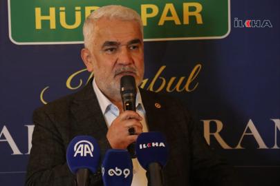HÜDA PAR Genel Başkanı Yapıcıoğlu: Türkiye ve İran'ın birbiriyle çatıştırılması kötü sonuçlar doğuracaktır